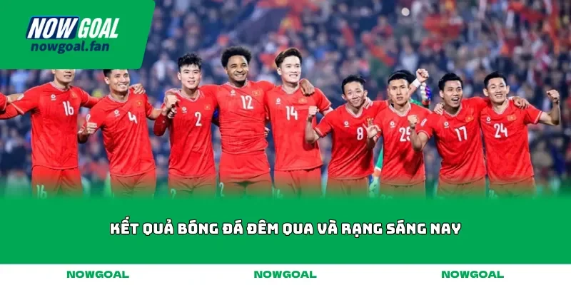 ket qua bong da dem qua va rang sang nay